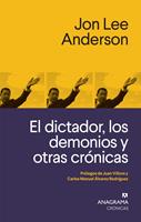   El dictador, los demonios y otras crónicas