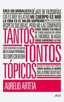   Tantos tontos tópicos