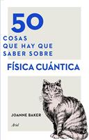   50 cosas que hay que saber sobre física cuántica