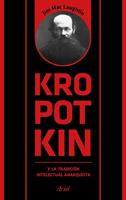   Kropotkin y la tradición intelectual anarquista