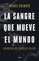   La sangre que mueve el mundo