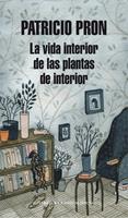   La vida interior de las plantas de interior