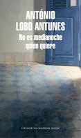   No es medianoche quien quiere