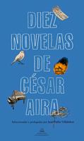   Diez novelas de César Aira