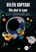   Ella pis&oacute; la Luna