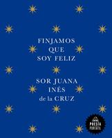   Finjamos que soy feliz