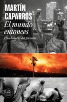   El mundo entonces