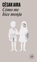   Cómo me hice monja