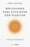 Reflexiones para envejecer con plenitud