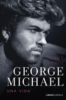   George Michael. Una vida