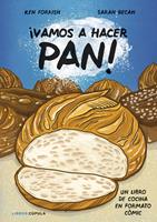   ¡Vamos a hacer pan!