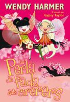   La Perla i la fada dels cirerers (Col·lecció La Perla)