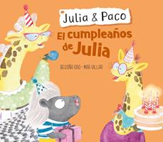   Julia y Paco - El cumpleaños de Julia