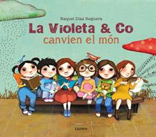 La Violeta & co. canvien el món
