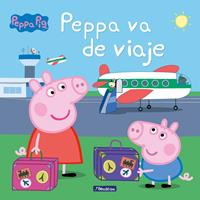 Peppa Pig. Un cuento - Peppa va de viaje