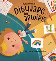   Dibujaré un arcoíris