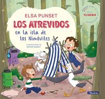   Los Atrevidos en la isla de los Nimóviles (Serie Los Atrevidos 9)