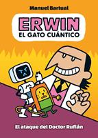   Erwin, el gato cu&aacute;ntico 2 - El ataque del doctor Rufi&aacute;n