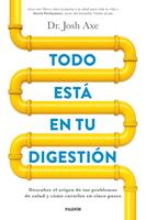   Todo est&aacute; en tu digesti&oacute;n