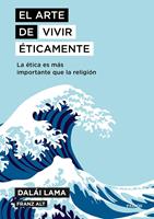   El arte de vivir &eacute;ticamente
