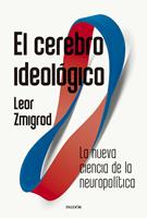   El cerebro ideol&oacute;gico