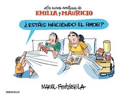   ¿Estáis haciendo el amor? (Emilia y Mauricio 2)