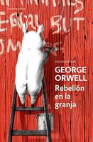   Rebelión en la granja (edición escolar) (edición definitiva avalada por The Orwell Estate)