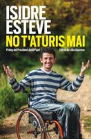   No t'aturis mai