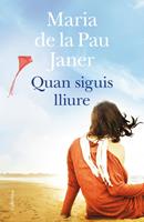   Quan siguis lliure