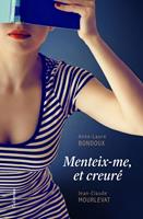   Menteix-me, et creuré