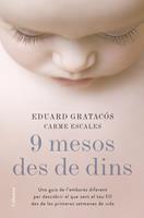   9 mesos des de dins