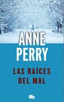   Las ra&iacute;ces del mal (Detective William Monk 10)