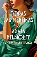   Todas las mentiras de &Aacute;gata Belmonte