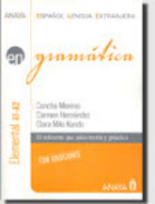 Gramatica. Elemental A1-A2. Vol. 1 - Concha Moreno, Carmen Hernandez, Kondo Clara Miki - Libro Anaya 2007 | Libraccio.it