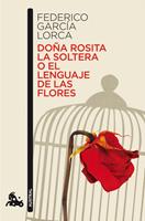   Do&ntilde;a Rosita la soltera o El lenguaje de las flores