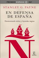  En defensa de España: desmontando mitos y leyendas negras