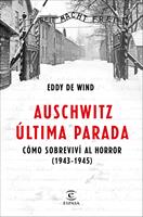  Auschwitz, &uacute;ltima parada