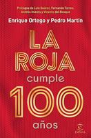   La Roja cumple 100 a&ntilde;os