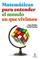   Matemáticas para entender el mundo en que vivimos