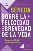   Sobre la felicidad y la brevedad de la vida