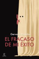   El fracaso de mi &eacute;xito
