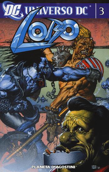 Lobo. Vol. 3  - Libro Lion 2018, DC Universe | Libraccio.it