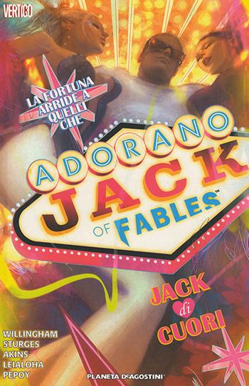 Jack di cuori. Jack of fables. Vol. 2  - Libro Planeta De Agostini 2008 | Libraccio.it