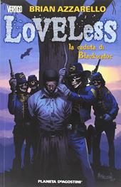 La caduta di Blackwater. Loveless. Vol. 3