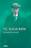   Tú, sucia rata