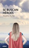   SE BUSCAN HÉROES