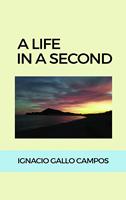   A life in a second