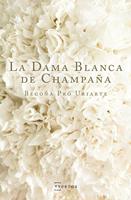   La Dama Blanca de Champa&ntilde;a
