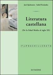 Literatura castellana (de la Edad Media al siglo XX).