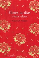   Flores tardías y otros relatos